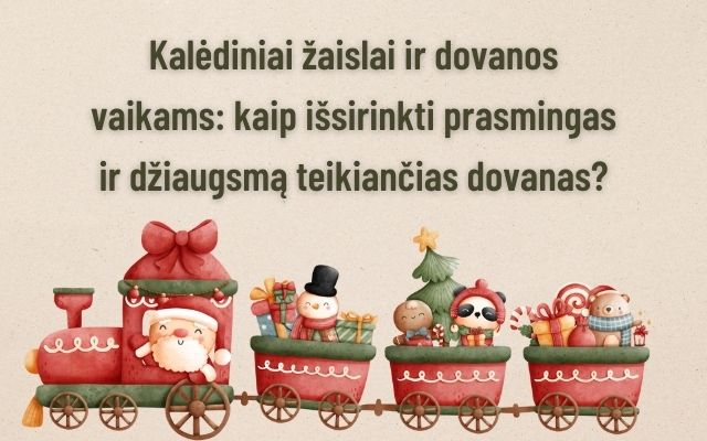 Christmas toys and gifts for children: how to choose meaningful and joyful gifts?