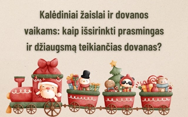 Christmas toys and gifts for children: how to choose meaningful and joyful gifts?